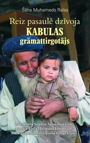 Reiz pasaulē dzīvoja Kabulas grāmattirgotājs