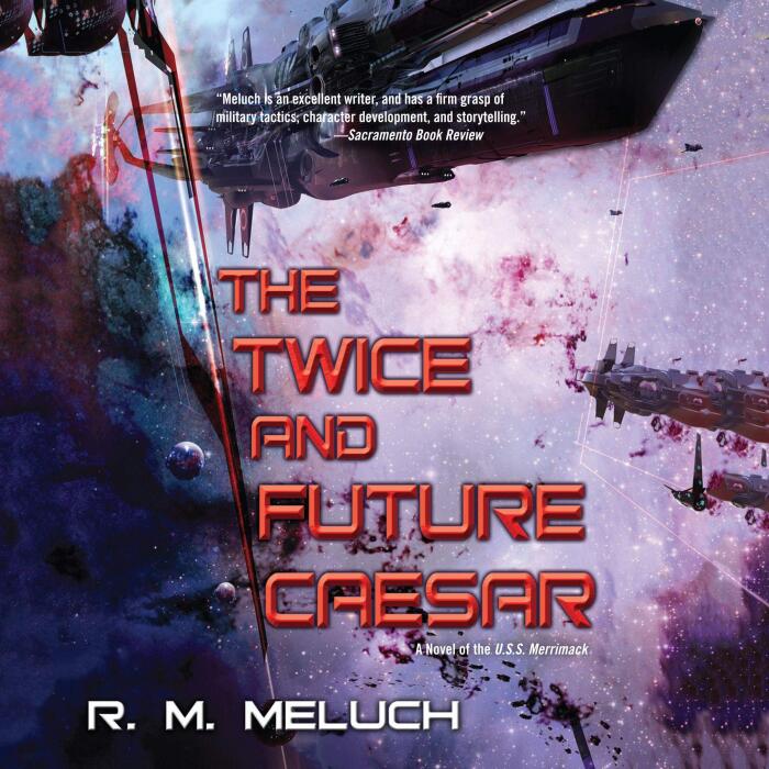 The Twice and Future Caesar: Tour of the Merrimack, Book 6
