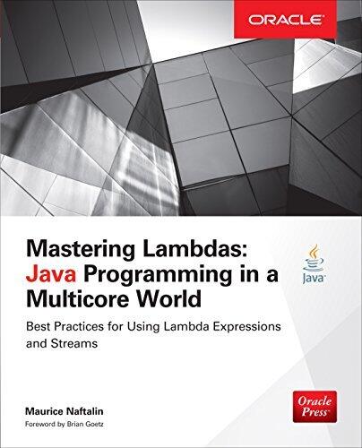 Mastering Lambdas: Java Programming in a Multicore World