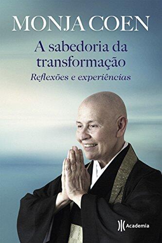 A sabedoria da transformação: Reflexões e experiências - 3ª Edição