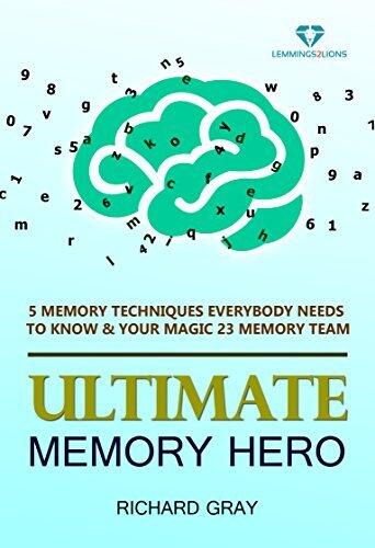 Multiply Your Memory Power for Accelerated Learning: Essential Brain Training and Mental Muscle Development for the Information Age