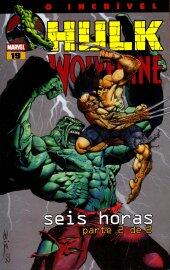 O Incrível Hulk Nº19 - Wolverine: Seis Horas / Parte 2 de 2