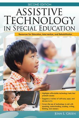 Assistive Technology in Special Education: Resources for Education, Intervention, and Rehabilitation