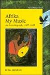 Afrika My Music (Rav.Writ.Ser): Ravan Writers Series