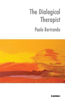 The Dialogical Therapist: Dialogue in Systemic Practice: Dialogue in Systemic Practice