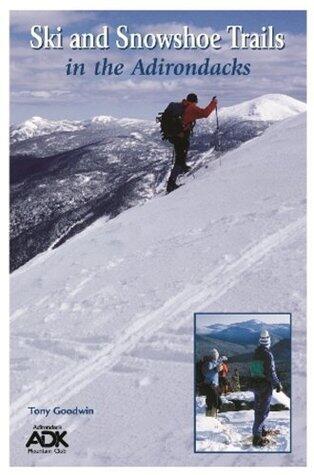 Ski and Snowshoe Trails in the Adirondacks