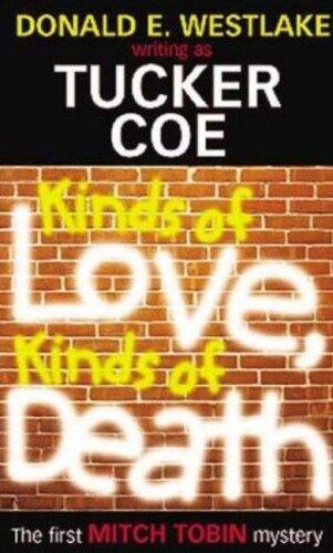 Kinds Of Love, Kinds of Death