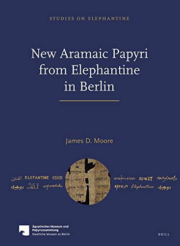 New Aramaic Papyri from Elephantine in Berlin