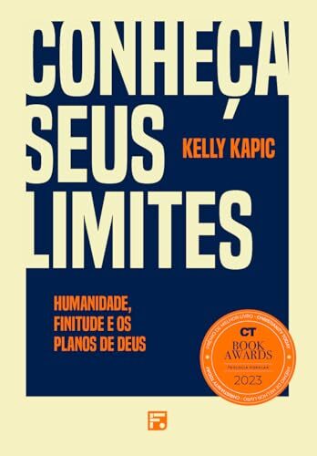 Conheça seus limites: umanidade, finitude e os planos de Deus