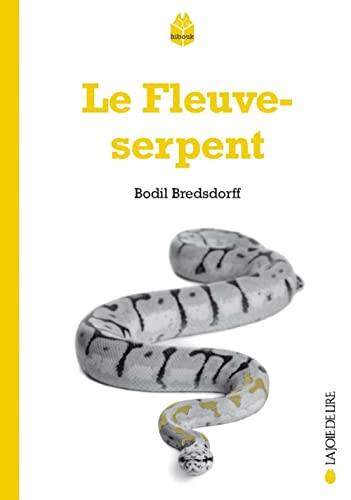 LE FLEUVE-SERPENT