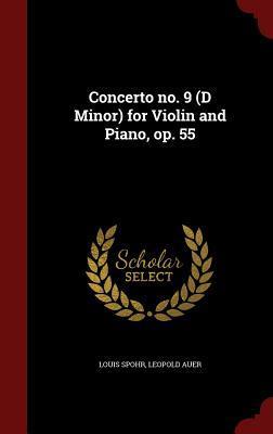 Concerto no. 9 (D Minor) for Violin and Piano, op. 55