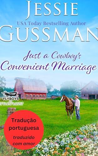 Apenas um Casamento de Conveniência com um Cowboy (Rancho Sweet Briar 1) (Portuguese - Sweet Briar Ranch)