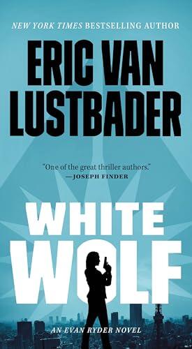 White Wolf: An Evan Ryder Novel
