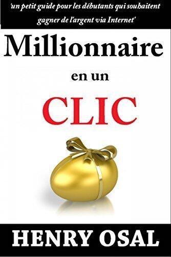 Millionnaire en un clic