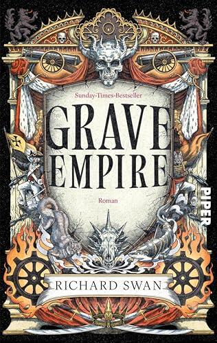 Grave Empire: Roman | Sunday-Times-Bestseller - Düstere High Fantasy mit Horror-Elementen für alle Fans von Brandon Sanderson und Joe Abercrombie (Die letzte Prophezeiung 1)