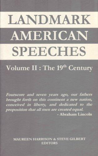Landmark American Speeches Volume II: The 19th Century