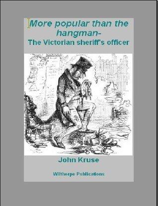 More popular than the hangman- the Victorian sheriff's officer
