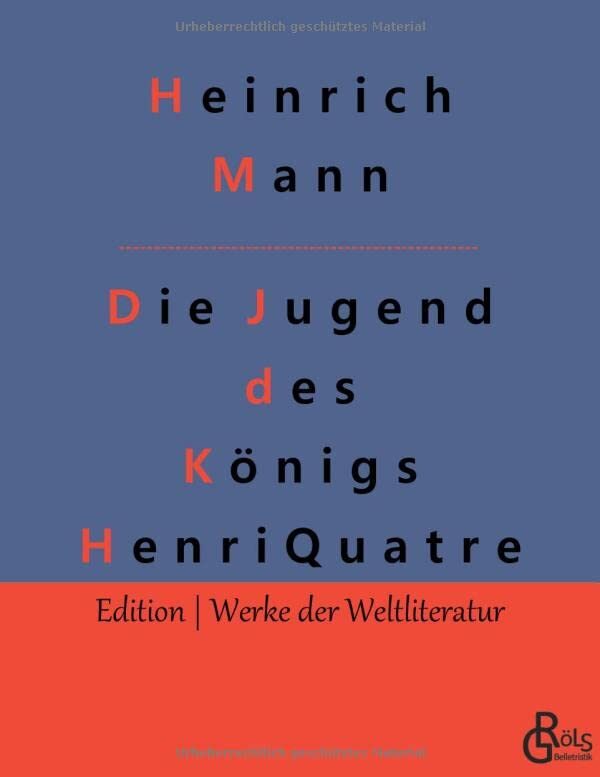 Die Jugend des Königs Henri Quatre