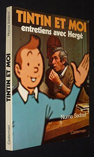 Tintin et moi: entretiens avec Hergé [i.e. G. Rémy]