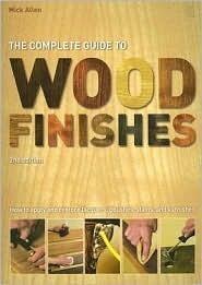The Complete Guide to Wood Finishes