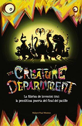 The Creature Department: La fábrica de inventos tras la penúltima puerta del final del pasillo