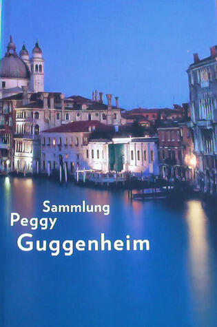 Sammlungen Peggy Guggenheim