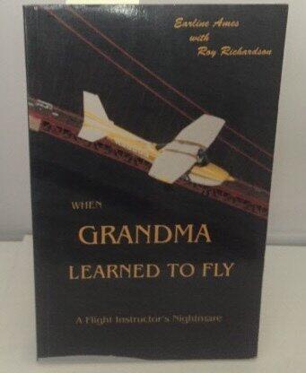 When Grandma Learned to Fly: A Flight Instructor's Nightmare