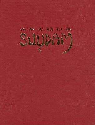 Fantastic Art of Arthur Suydam: Celebration of an American Maverick