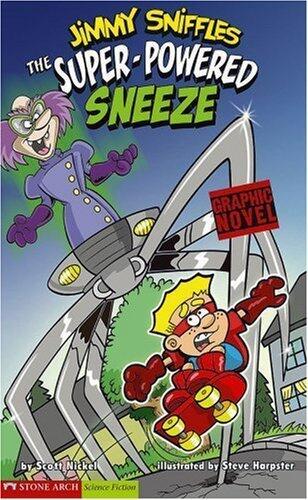 The Super-Powered Sneeze: Jimmy Sniffles