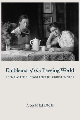 Emblems of the Passing World: Poems After Photographs