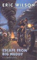 Escape From Big Muddy