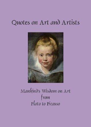 Quotes on Art and Artists