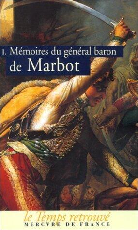Mémoires du général baron de Marbot, tome 1