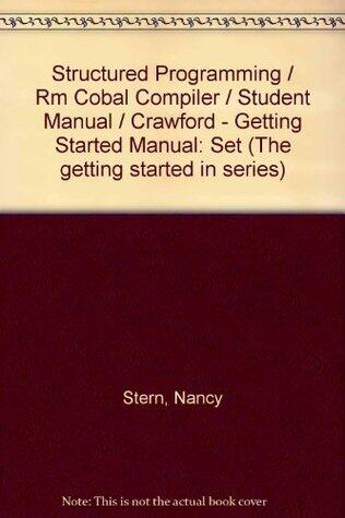 Structured Cobol Programming Eighth Edition with Syntax Guide and Student Program and Data Disk and Getting Started with Ryan McFarland COBOL 3.5 Inch ... Started with Micro Focus Personal COBOL
