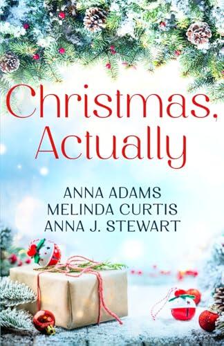 Christmas, Actually: A heartwarming trio of feel good, connected holiday romances in Large Print