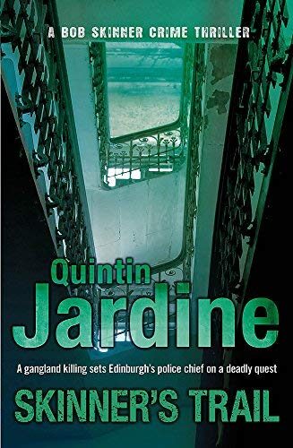 Skinner's Trail (Bob Skinner Mysteries) by Quintin Jardine
