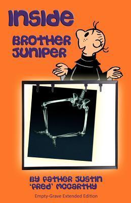 Inside Brother Juniper