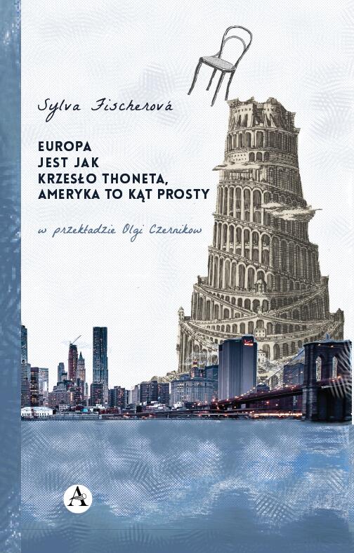 Europa jest jak krzesło Thoneta, Ameryka to kąt prosty