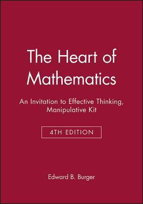 The Heart of Mathematics: An Invitation to Effective Thinking Third Edition Manipulative Kit