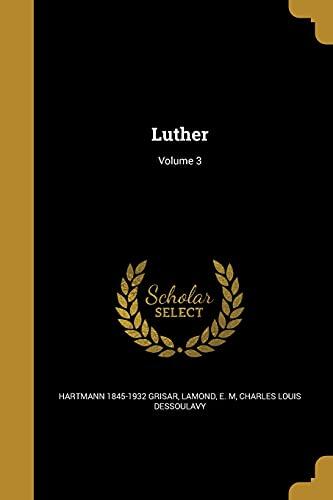 Luther; Volume 3
