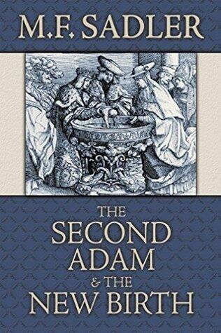 The Second Adam and the New Birth