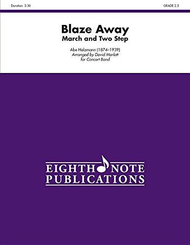 Blaze Away: March and Two Step, Conductor Score & Parts