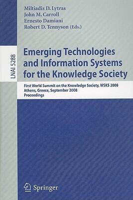 Emerging Technologies and Information Systems for the Knowledge Society: First World Summit on the Knowledge Society, WSKS 2008, Athens, Greece, ...