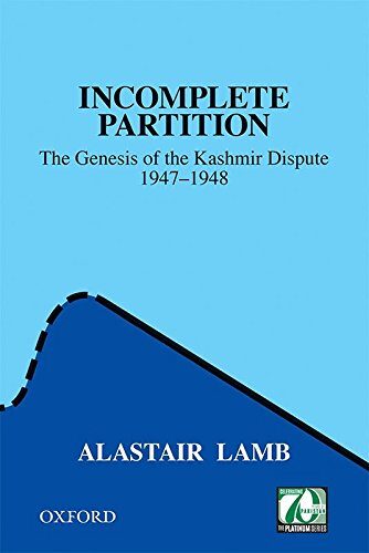 Incomplete Partition: The Genesis of the Kashmir Dispute 1947-1948