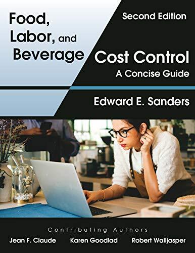 Food, Labor, and Beverage Cost Control: A Concise Guide (Second Edition)