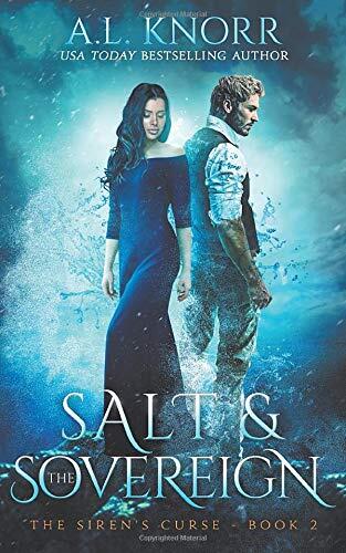 Salt & the Sovereign (The Siren's Curse, #2)