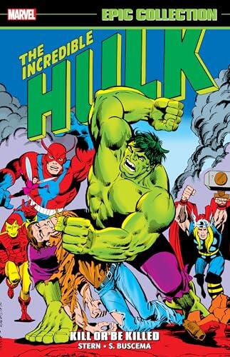 Incredible Hulk Epic Collection, Vol. 9: Kill or Be Killed