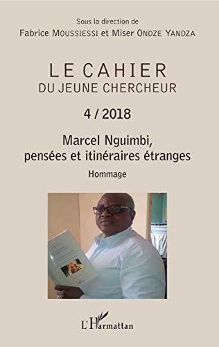 Marcel Nguimbi, pensées et itinéraires étranges: Hommage