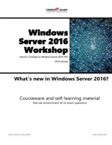 Windows Server 2016 Workshop: What`s new in Windows Server 2016