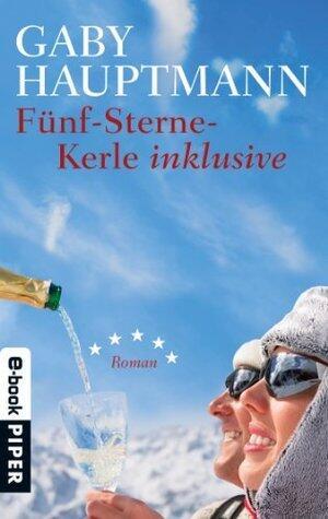 Fünf-Sterne-Kerle inklusive